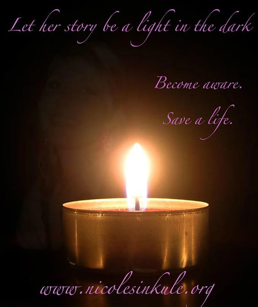 A lit tealight candle in the dark, with Nicole's face faintly visible behind the flame. The text reads: Let her story be a light in the dark. Become aware. Save a life.